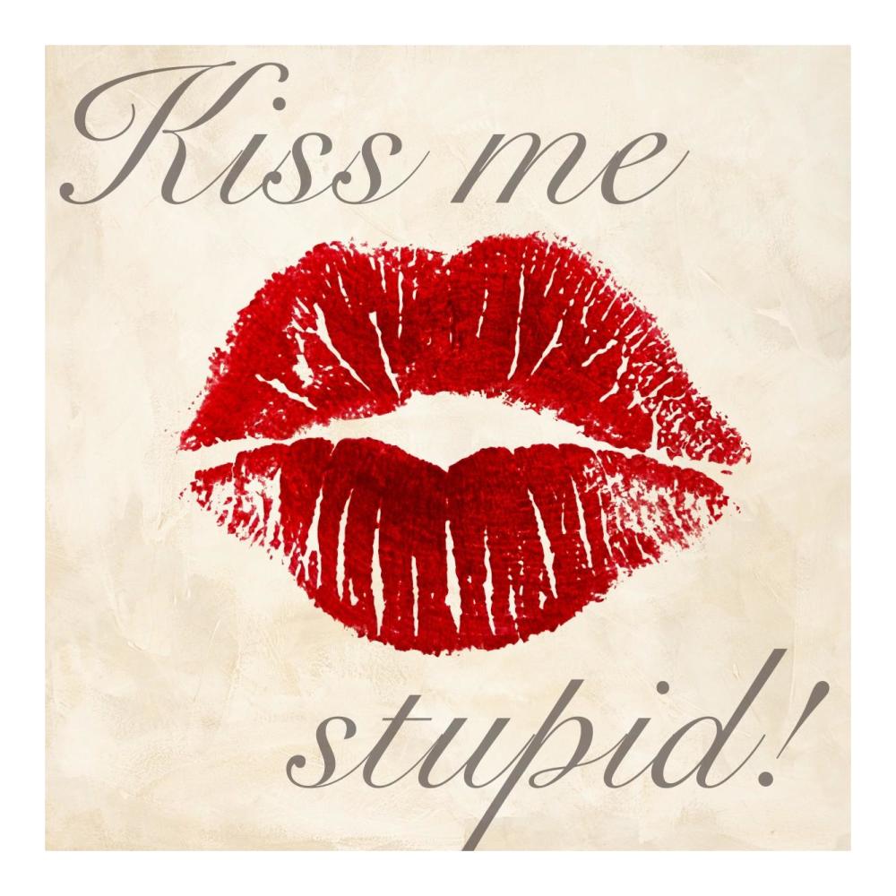 Kiss Me Stupid! Number  1-Paper Art-20"x20"