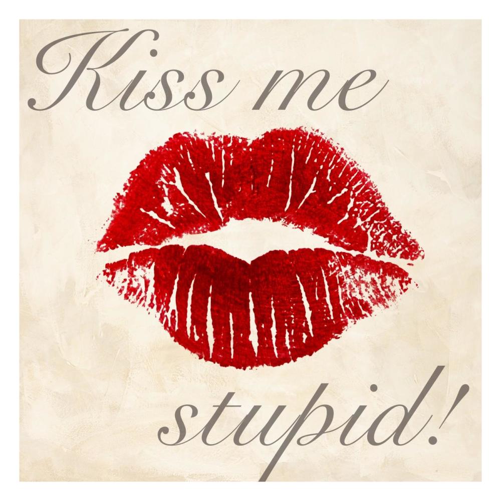 Kiss Me Stupid! Number  1-Paper Art-26"x26"