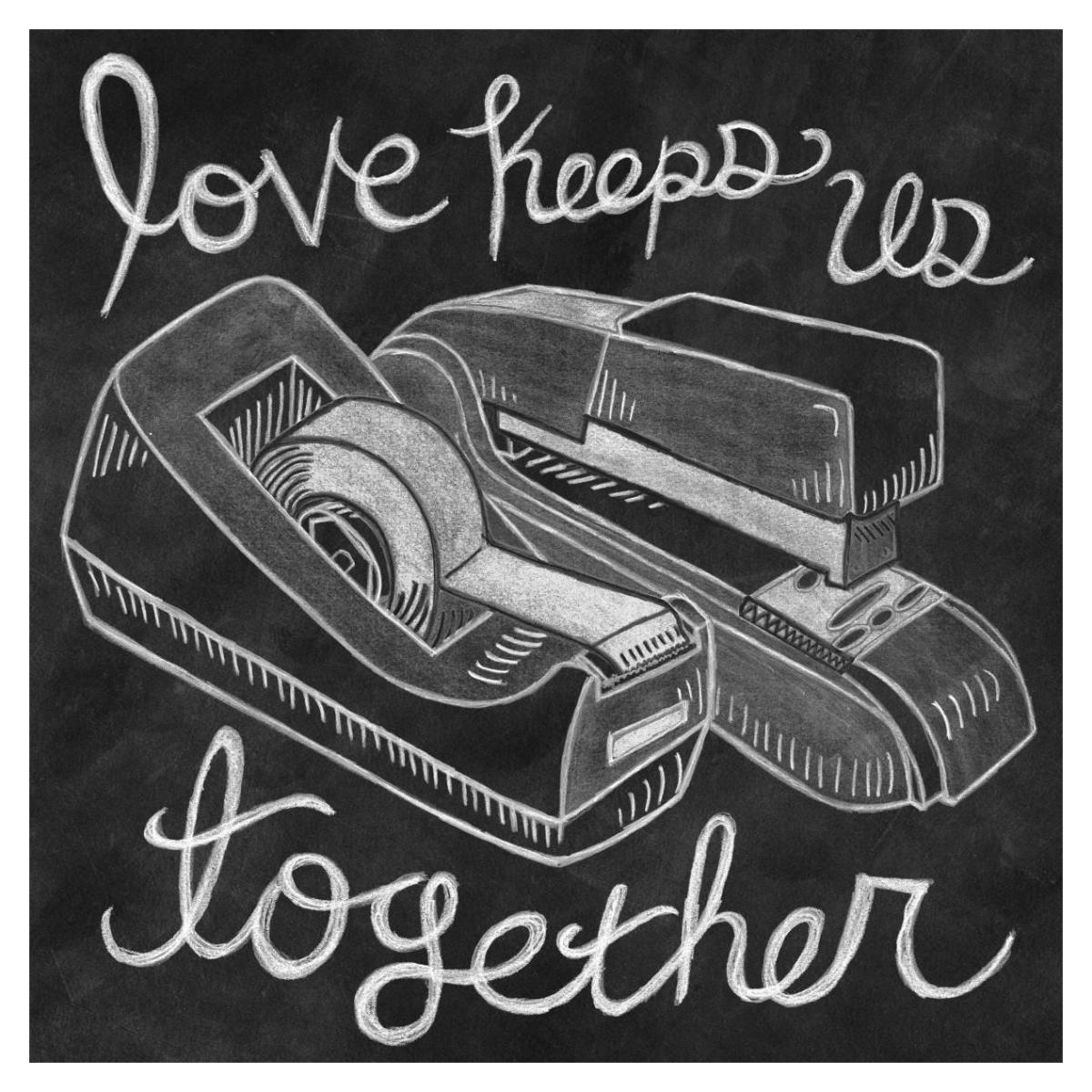 Love Keeps Us Together Chalk -Paper Art-38"x38"