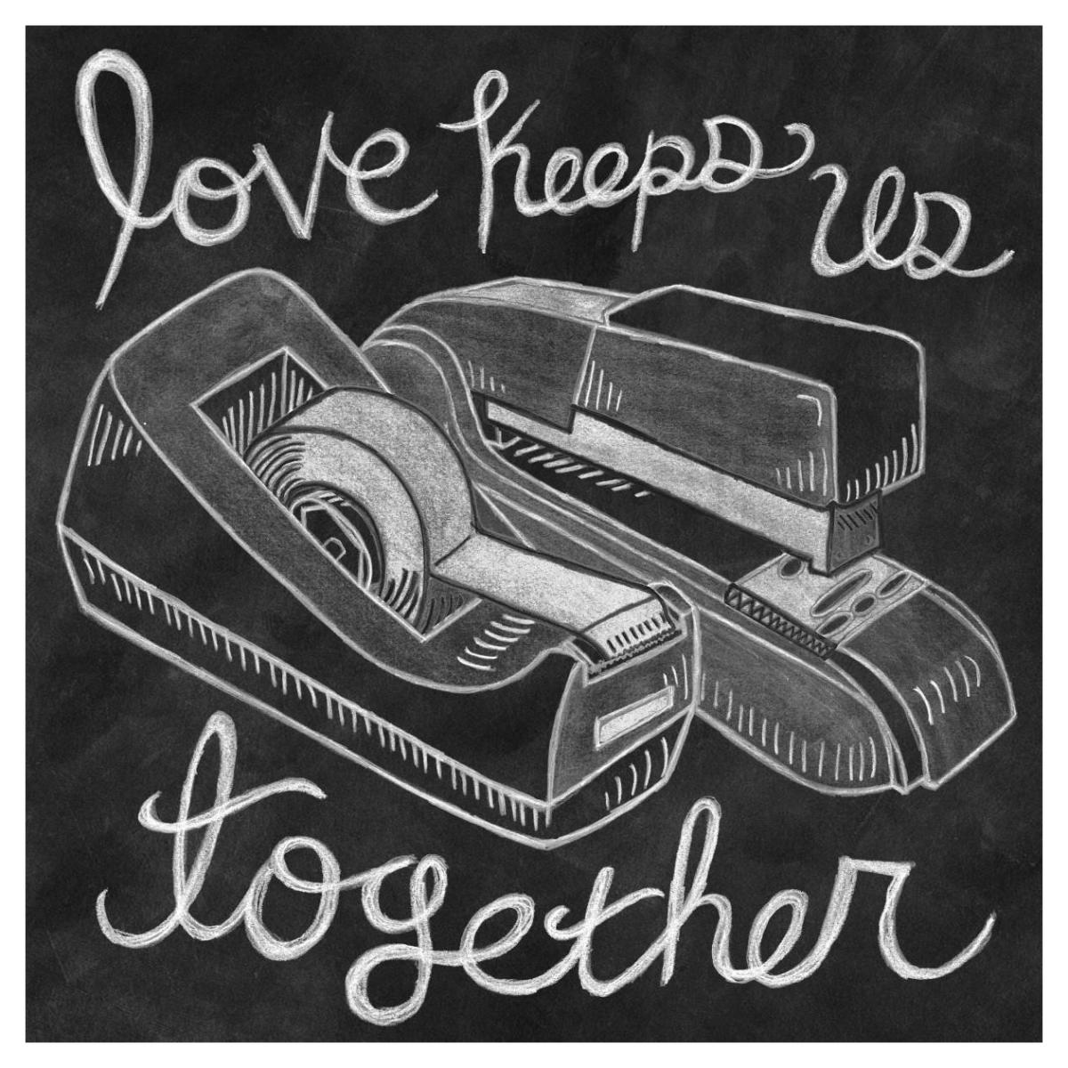 Love Keeps Us Together Chalk -Paper Art-42"x42"